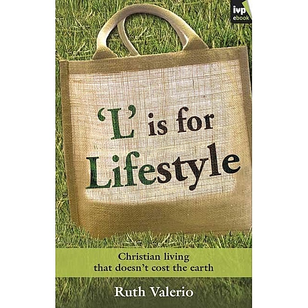 L is for Lifestyle, Ruth Valerio