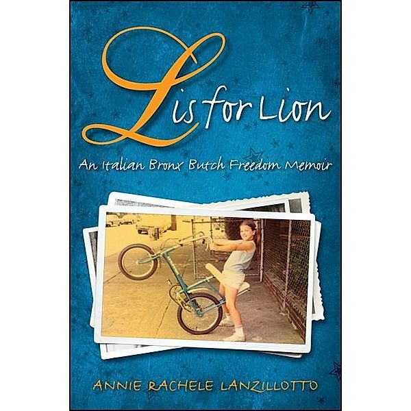 L Is for Lion / Excelsior Editions, Annie Rachele Lanzillotto