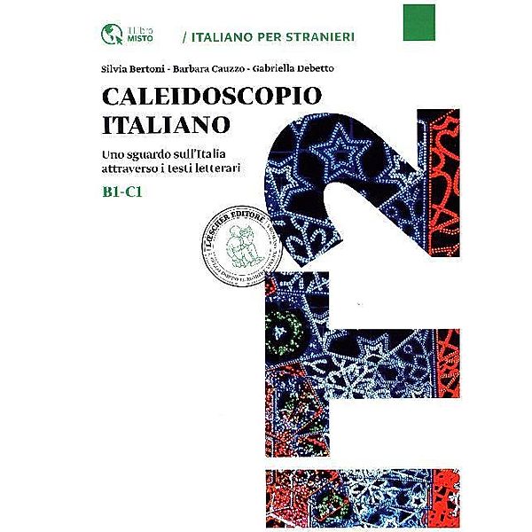 L' italiano per stranieri / Caleidoscopio Italiano B1-C1, Silvia Bertoni