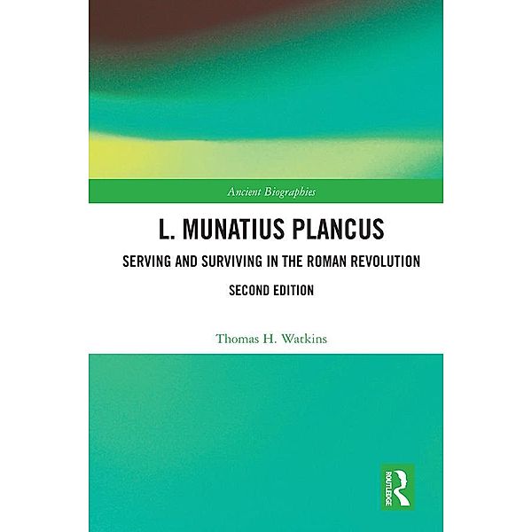 L. Munatius Plancus, Thomas H. Watkins