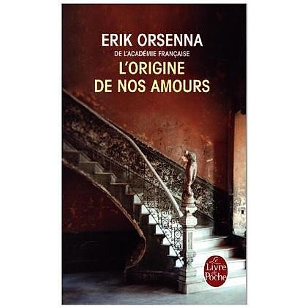 L' origine de nos amours, Erik Orsenna