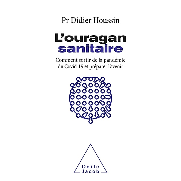 L' Ouragan sanitaire, Houssin Didier Houssin