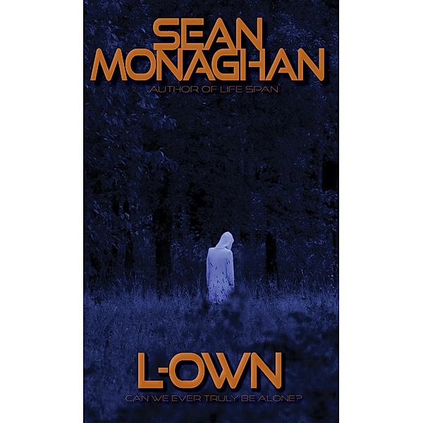 L-Own, Sean Monaghan