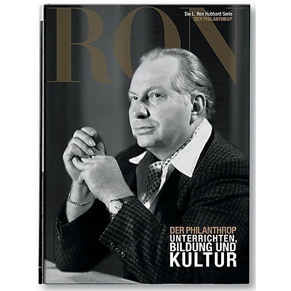 L. Ron Hubbard: Der Philanthrop