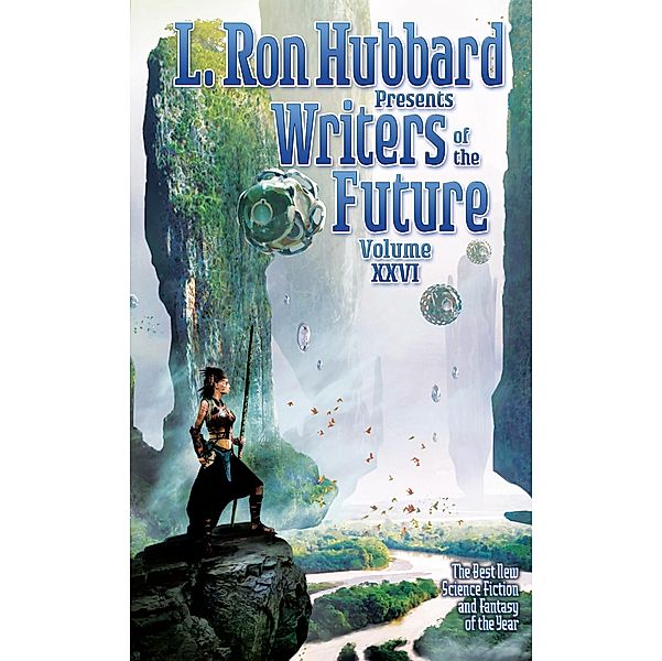 L. Ron Hubbard Presents Writers of the Future Volume 26 / L. Ron Hubbard Presents Writers of the Future Bd.26, L. Ron Hubbard