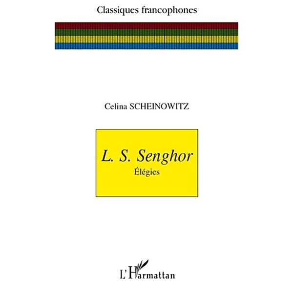 L. S. Senghor / Harmattan, Celina Scheinowitz Celina Scheinowitz