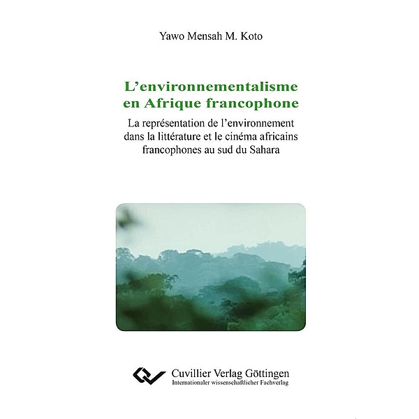 L&#x2019;environnementalisme en Afrique francophone