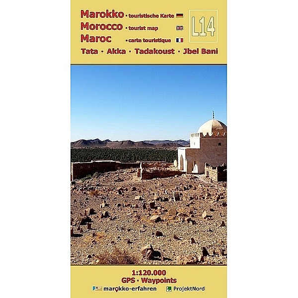 L14: Tata - Akka - Tadakoust - Jbel Bani + GPS-Waypoints, www.marokko-erfahren.de, A. + B. Conrad