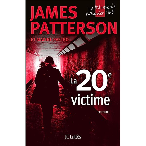 La 20e victime / Thrillers, James Patterson