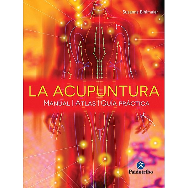 La acupuntura / Medicina, Susanne Bihlmaier