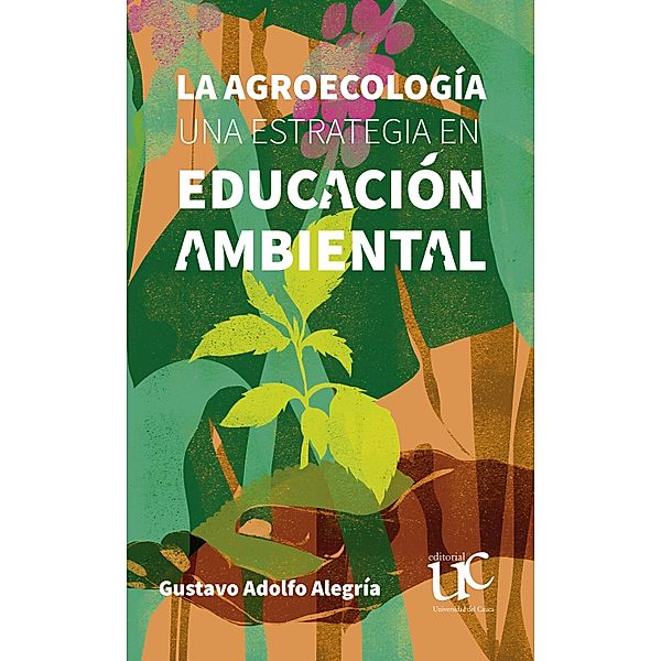 La agroecología, Gustavo Adolfo Alegría