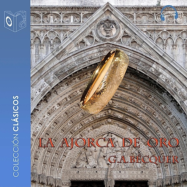 La ajorca de oro - Dramatizado, Gustavo Adolfo Bécquer
