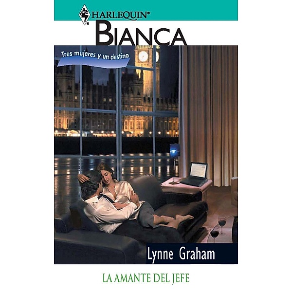 La amante del jefe / Bianca, Lynne Graham