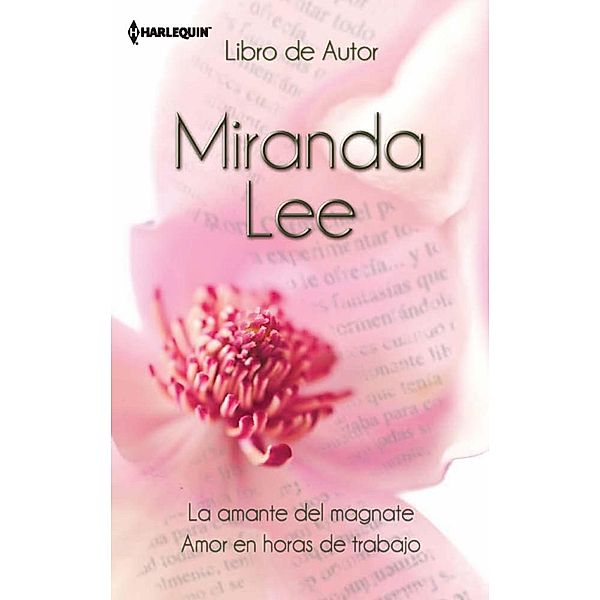 La amante del magnate - Amor en horas de trabajo / Libro de autor, Miranda Lee