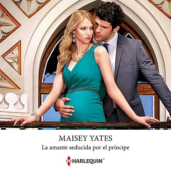 La amante seducida por el príncipe, Maisey Yates