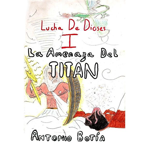 La Amenaza del Titán, Antonio Botía Losada