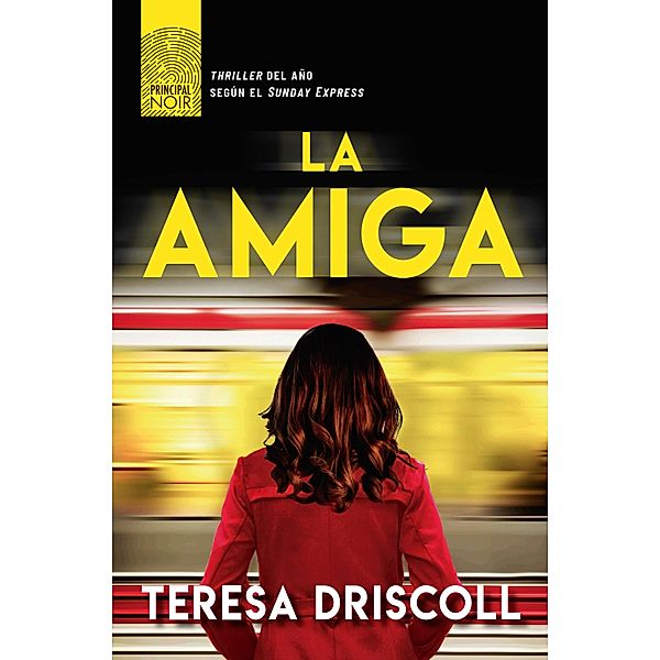 La amiga, Teresa Driscoll