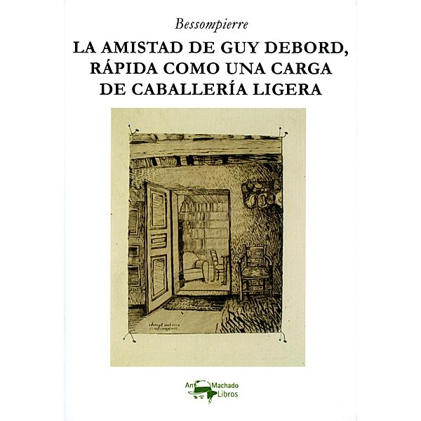 La amistad de Guy Debord, rápida como una carga de caballería ligera / Acuarela Bd.46, Bessompierre