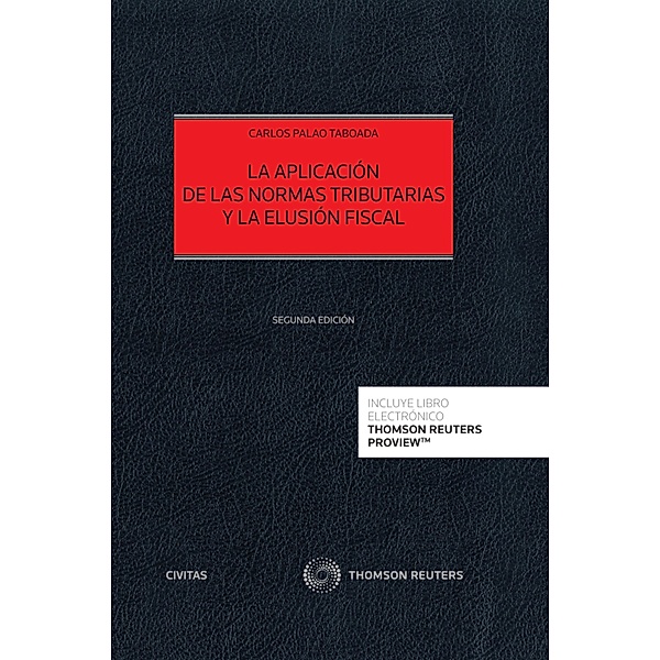 La aplicación de las normas tributarias y la elusión fiscal / Estudios y Comentarios de Civitas, Carlos Palao Taboada