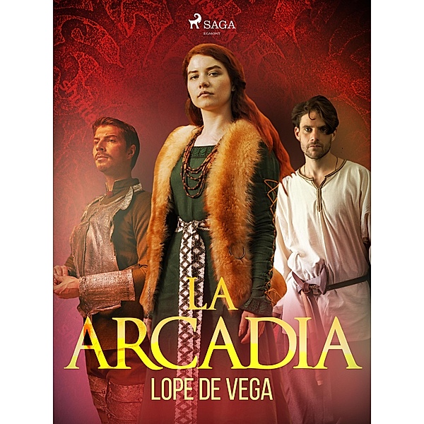 La Arcadia, Lope de Vega