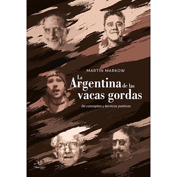 La Argentina de las vacas gordas, Martín Ignacio Markow