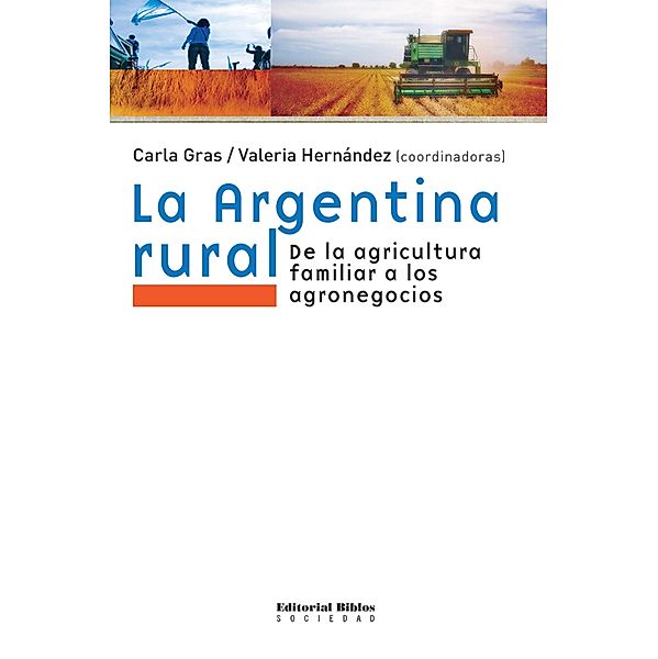 La Argentina rural, Carla Gras, Valeria Hernández