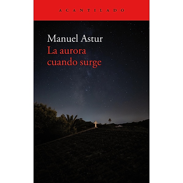 La aurora cuando surge / El Acantilado Bd.437, Manuel Astur