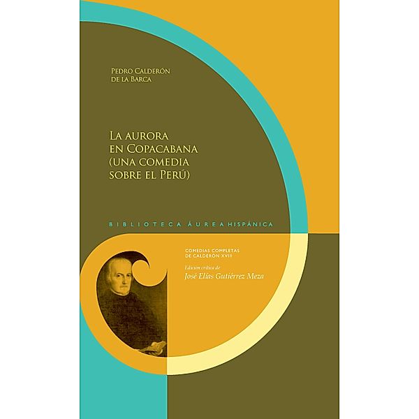 La aurora en Copacabana / Biblioteca Áurea Hispánica Bd.119, Pedro Calderón de la Barca