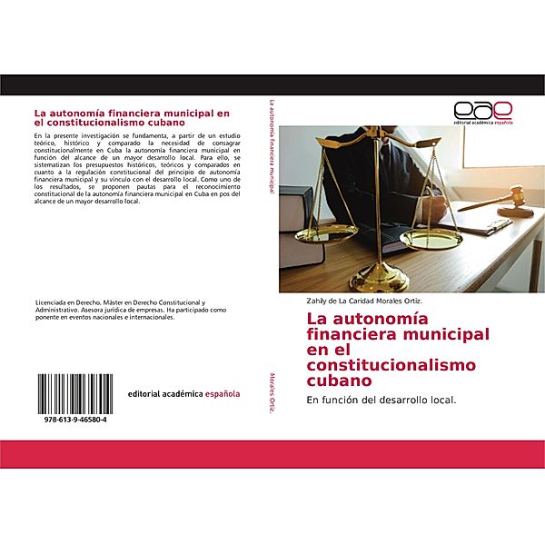 La autonomía financiera municipal en el constitucionalismo cubano, Zahily de La Caridad Morales Ortiz.