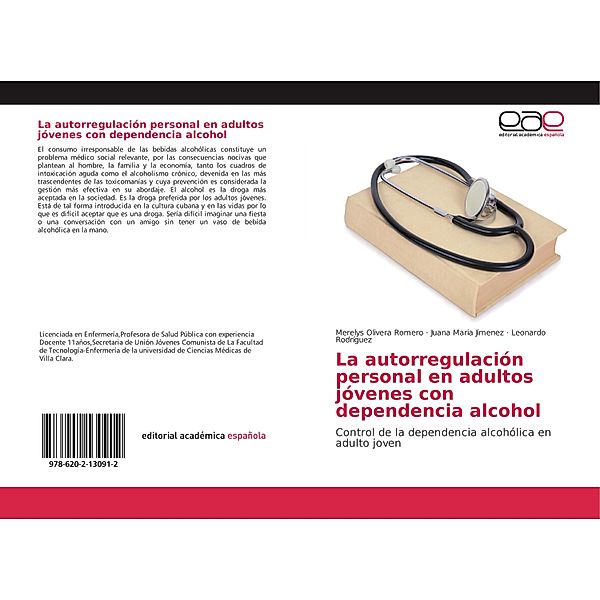 La autorregulación personal en adultos jóvenes con dependencia alcohol, Merelys Olivera Romero, Juana Maria Jimenez, Leonardo Rodríguez