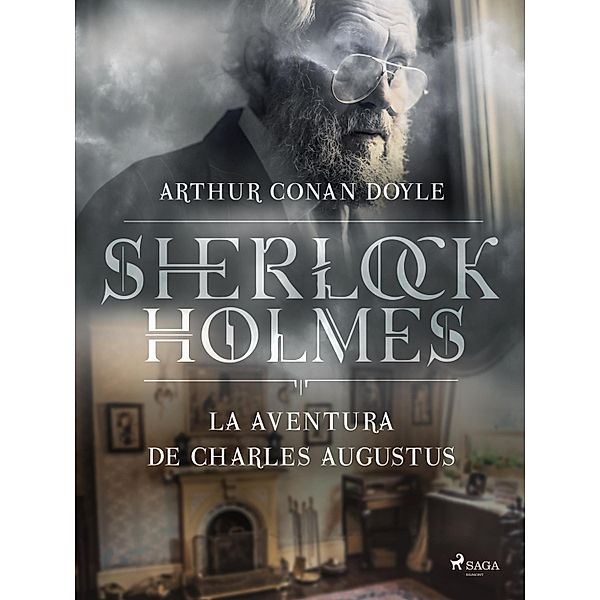 La aventura de Charles Augustus / World Classics, Arthur Conan Doyle