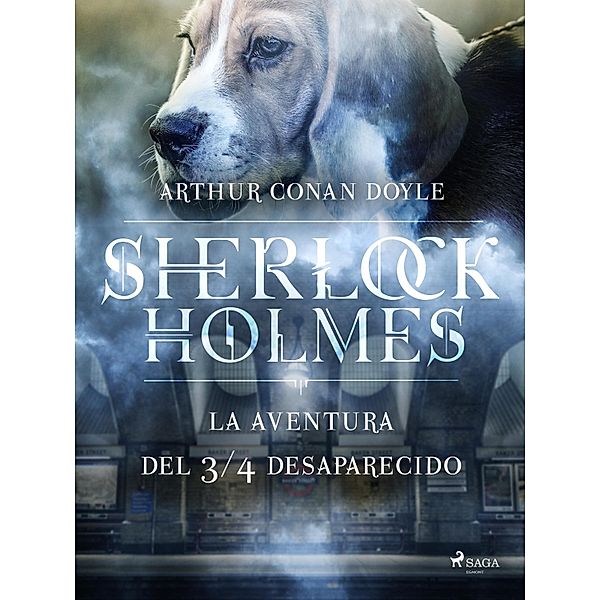 La aventura del ¾ desaparecido / World Classics, Arthur Conan Doyle