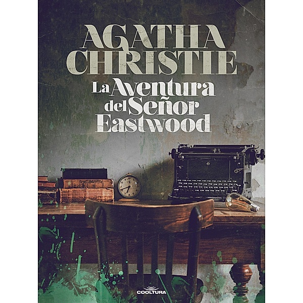 La aventura del señor Eastwood, Agatha Christie