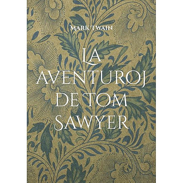 La aventuroj de Tom Sawyer, Mark Twain