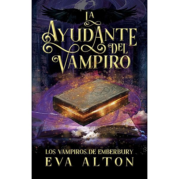 La Ayudante del Vampiro (Los Vampiros de Emberbury, #0) / Los Vampiros de Emberbury, Eva Alton