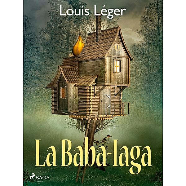 La Baba-Iaga, Louis Léger