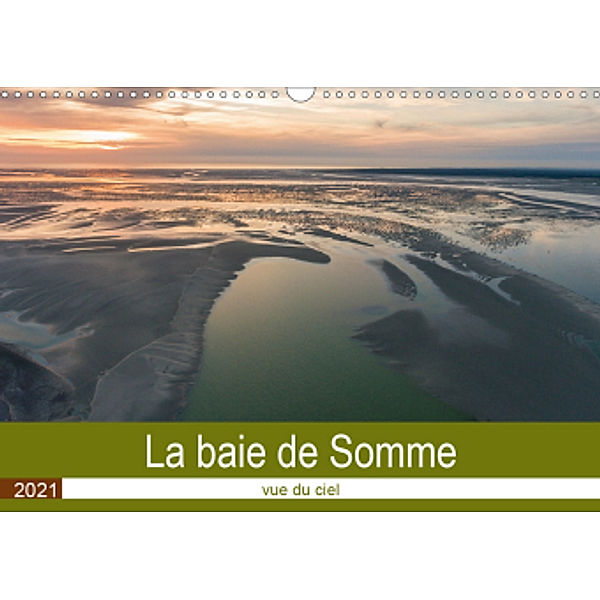 La baie de Somme vue du ciel (Calendrier mural 2021 DIN A3 horizontal), Stéphane Bouilland