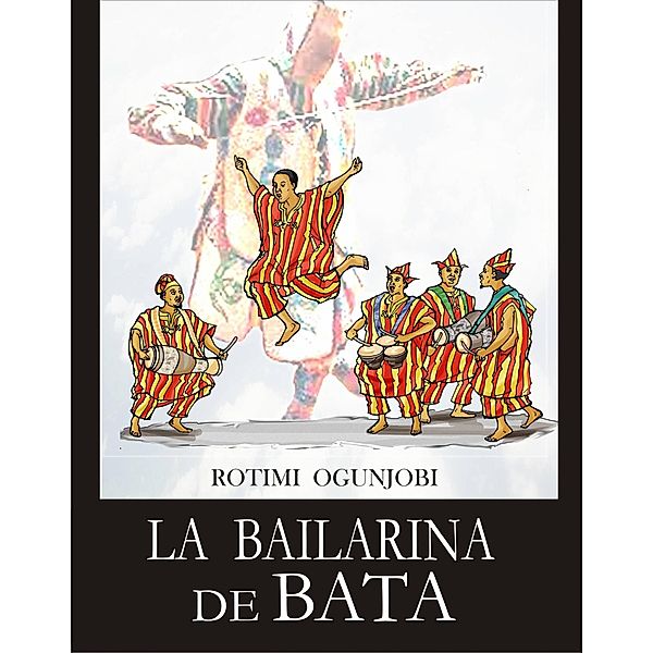 La Bailarina de Bata, Rotimi Ogunjobi