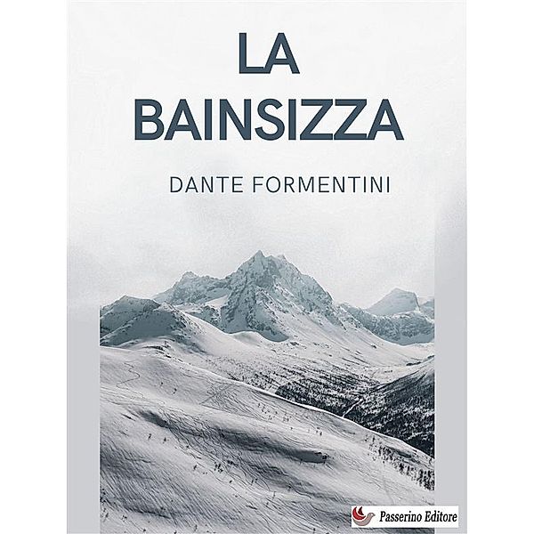 La Bainsizza, Dante Formentini