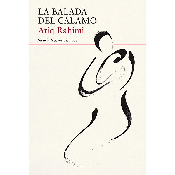 La balada del cálamo / Nuevos Tiempos Bd.415, Atiq Rahimi