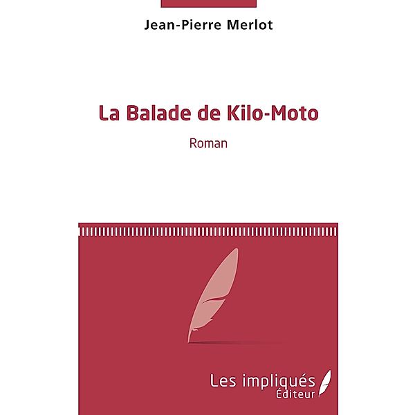 La balade de Kilo-Moto, Merlot Jean-Pierre Merlot