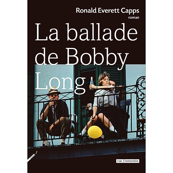 La Ballade de Bobby Long, Ronald Everett Capps