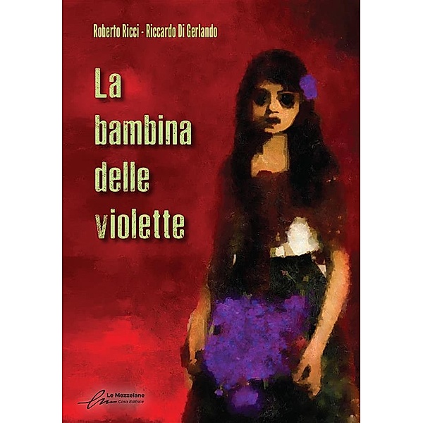 La bambina delle violette, Roberto Ricci, Riccardo Di Gerlando