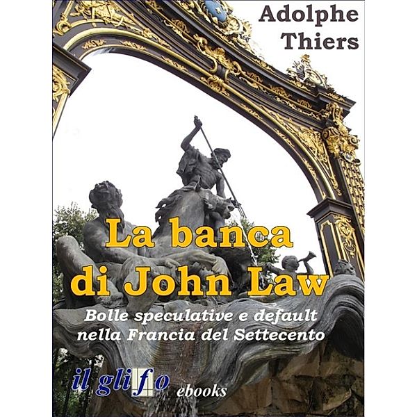 La banca di John Law, Adolphe Thiers