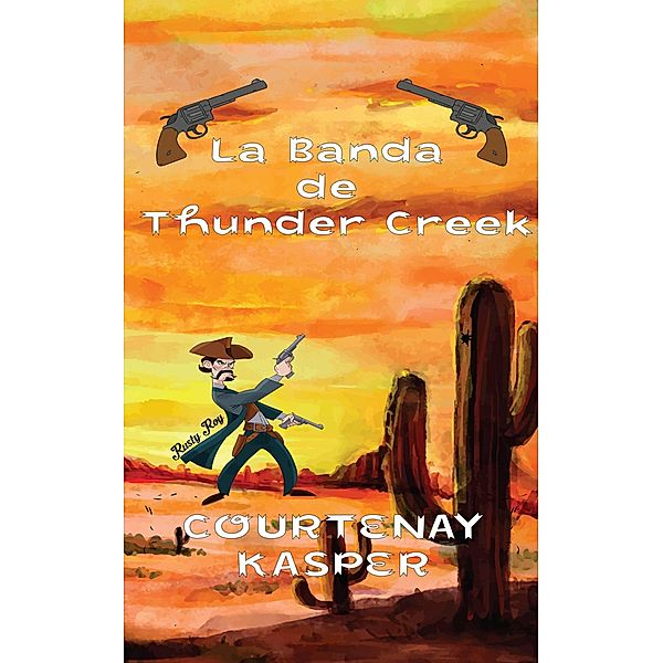 La Banda De Thunder Creek, Courtenay Kasper