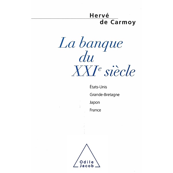 La Banque du XXIe siecle, de Carmoy Herve de Carmoy