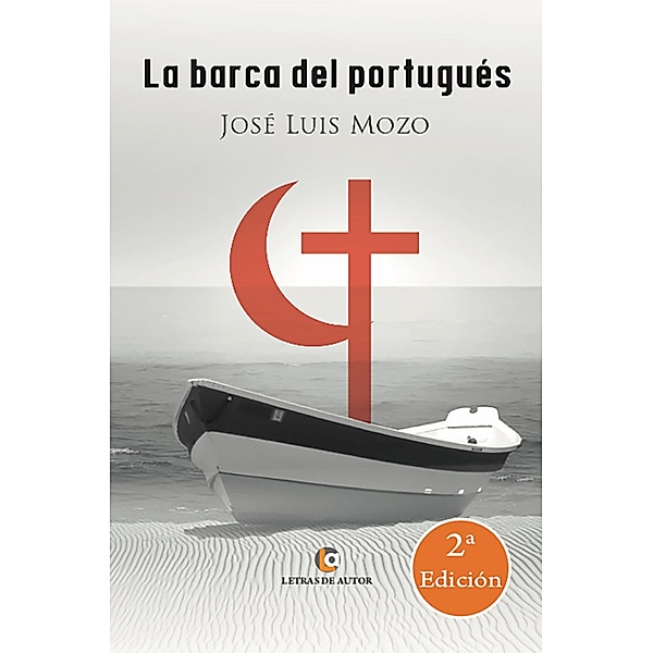 La barca del portugués (Tomo I), Jose Luis Mozo