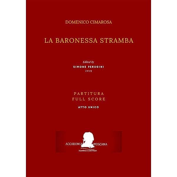 La baronessa stramba (Partitura - Full Score), Domenico Cimarosa (Simone Perugini, a cura di)