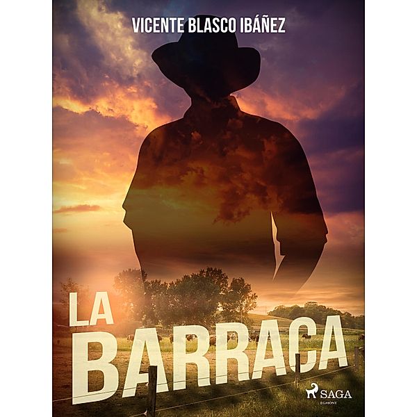 La barraca, Vicente Blasco Ibáñez