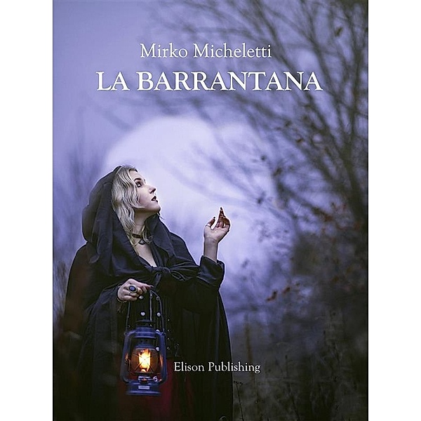 La Barrantana, Mirko Micheletti